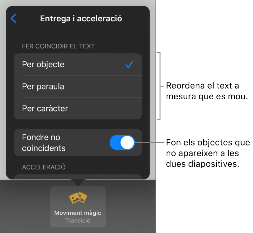 Opcions de presentació i acceleració del “Moviment màgic” al tauler Acceleració.