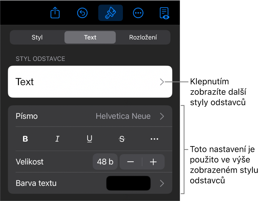 Ovládací prvky pro text v nabídce Formát pro nastavení stylů, písma, velikosti a barvy odstavce a znaků.
