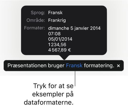 Notifikationen om de forskellige indstillinger af sprog og område, der viser eksempler på den formatering, som hører til sproget og området.