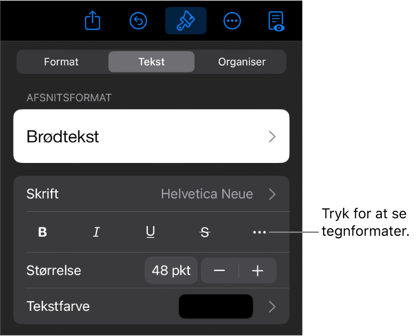 Betjeningsmulighederne til Format med afsnitsformater øverst og derefter betjeningsmulighederne til Skrift. Under Skrift findes knapperne Fed, Kursiv, Understreget, Gennemstreget og Flere tekstindstillinger.