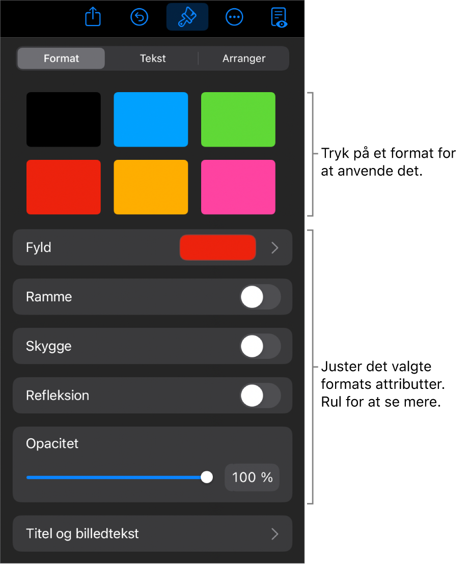 Fanen Format til menuen Format med objektformater øverst og derunder betjeningsmuligheder til ændring af ramme, skygge, refleksion og opacitet.