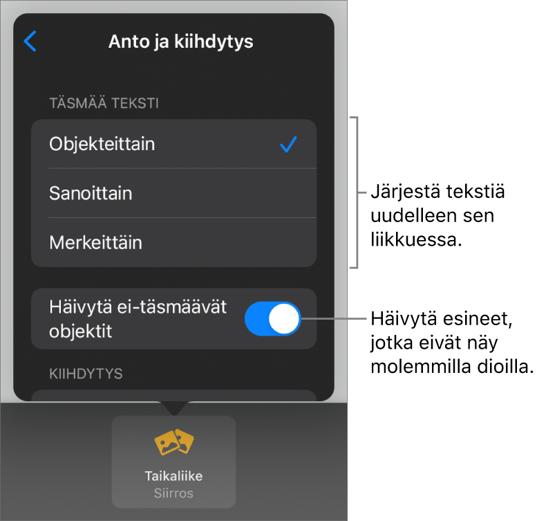 Taikaliikkeen anto- ja kiihdytysvalinnat Kiihdytys-osiossa.