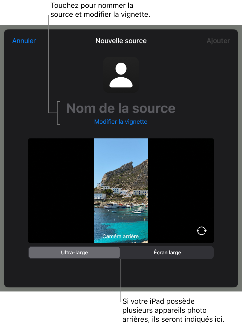 La fenêtre Nouvelle source, avec des commandes pour modifier le nom et la vignette de la source au-dessus d’un aperçu en direct de l’appareil photo. Si votre iPad possède plusieurs appareils photo arrière, des boutons pour les sélectionner apparaissent au bas de l’écran.
