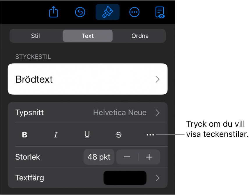 Formatreglagen med styckestilar högst upp och sedan typsnittsreglage. Nedanför Typsnitt finns knappar för fetstil, kursiv skrift, understrykning, genomstrykning och fler textalternativ.