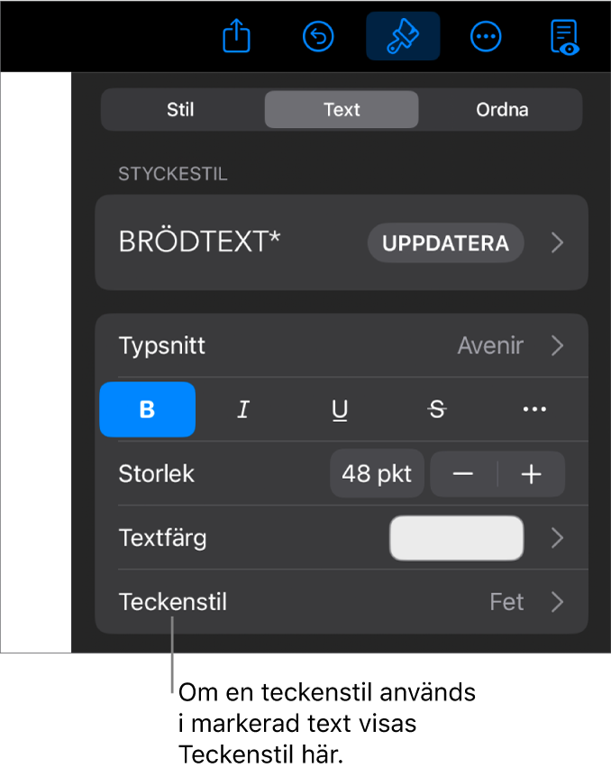Reglagen för textformatering med Teckenstil under färgreglagen. Teckenstilen Ingen visas med en asterisk.