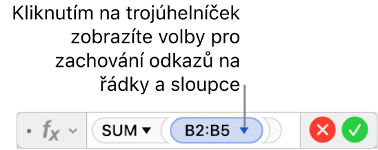 Editor vzorců s trojúhelníčkem, ze kterého se po kliknutí rozbalí volby pro zachování odkazů na řádky a sloupce.