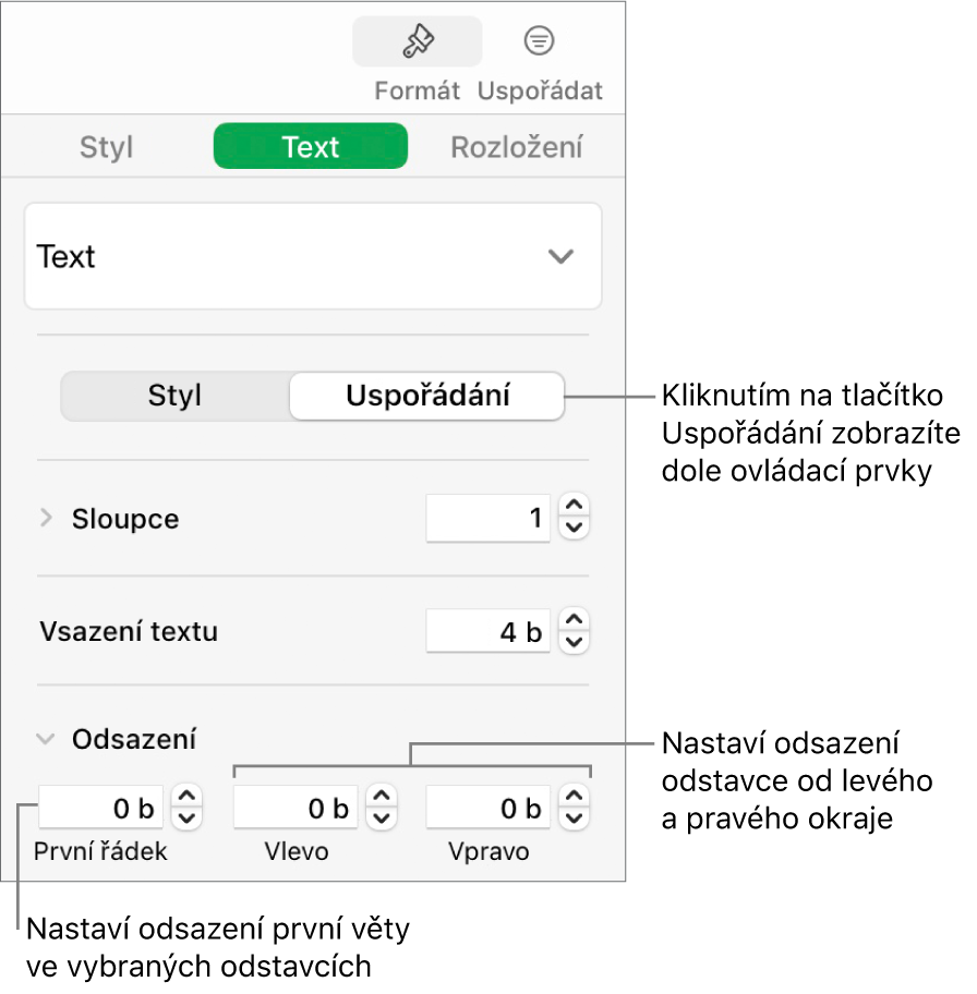 Oddíl Uspořádání na bočním panelu Formát, obsahující ovládací prvky pro odsazení prvního řádku v odstavci a nastavení okrajů odstavce