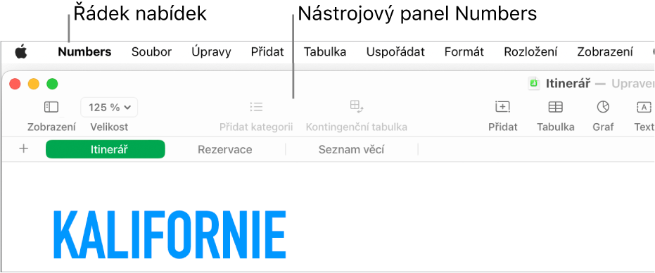 Řádek nabídek u horního okraje obrazovky s nabídkami Apple, Numbers, Soubor, Upravit, Vložit, Tabulka, Uspořádat, Formát, Rozložení, Zobrazení, Okno a Nápověda. Pod řádkem nabídek je otevřená tabulka Numbers, v horní části je panel nástrojů s tlačítky Zobrazení, Velikost, Přidat kategorii, Kontingenční tabulka, Vložit, Tabulka, Graf a Text.