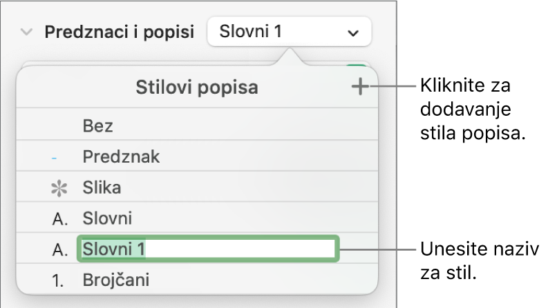 Skočni izbornik Stilovi popisa s tipkom Dodaj u gornjem desnom kutu i nazivom stila držača mjesta s odabranim tekstom.
