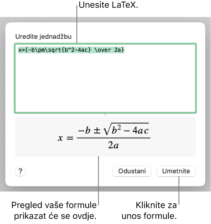 Kvadratna formula napisana pomoću LaTeXa u polju jednadžbe i pregled jednadžbe u nastavku.