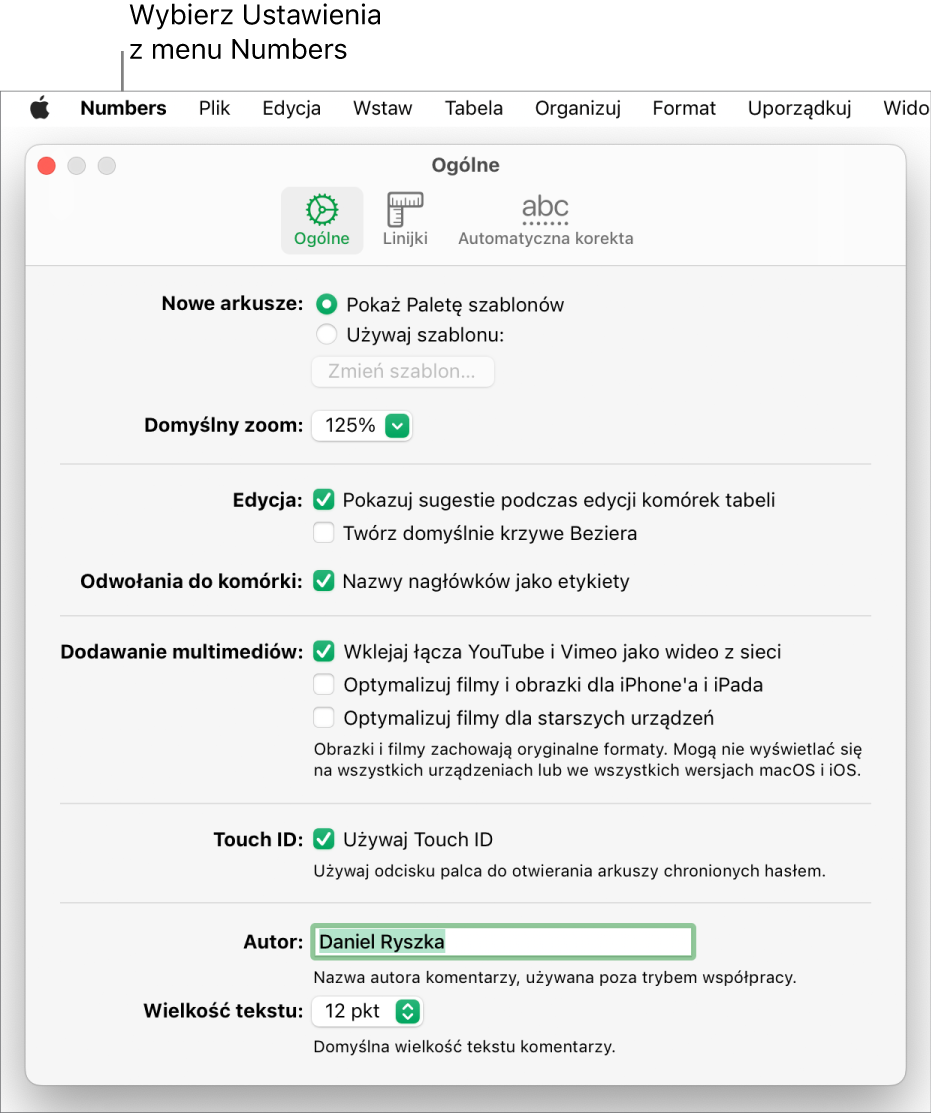 Panel Ogólne w ustawieniach Numbers z ustawieniami nowych arkuszy, domyślnego zoomu, edycji, odwołań do komórek, równań, dodawania multimediów, Touch ID, imienia i nazwiska autora oraz domyślnej wielkości tekstu.