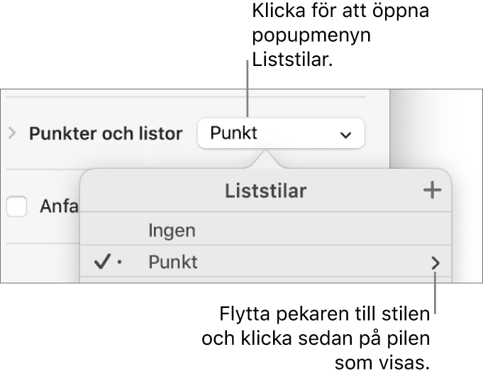 Popupmenyn Liststilar med en stil markerad och en pil längst till höger.