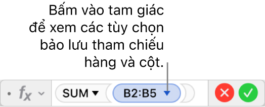 Trình sửa công thức có tam giác mà bạn bấm vào để mở các tùy chọn để bảo lưu các tham chiếu hàng và cột.