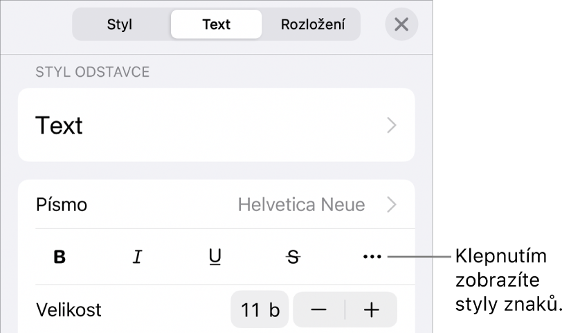 Ovládací prvky formátování – nahoře jsou styly odstavců, pod nimi následují ovládací prvky Písmo. Pod položkou Písmo jsou tlačítka Tučné, Kurzíva, Podtržené, Přeškrtnuté a Další textové volby