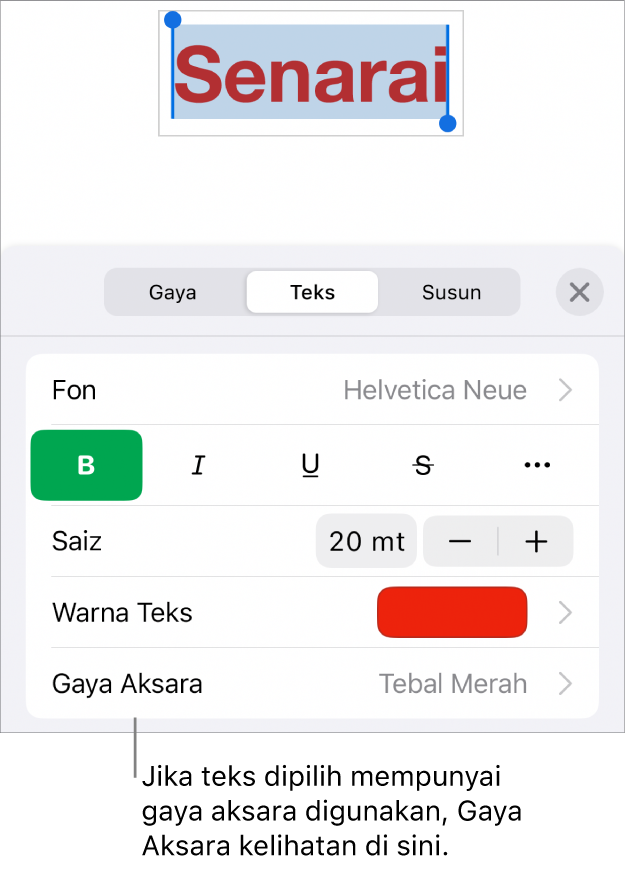 Kawalan pemformatan Teks dengan Gaya Aksara di bawah kawalan Warna. Gaya aksara Tiada kelihatan dengan asterisk.