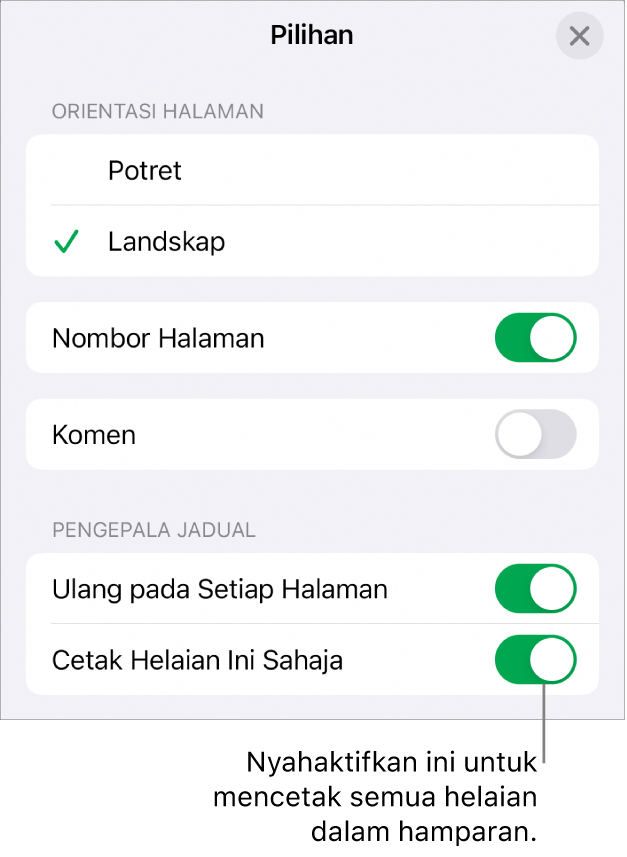 Pilihan pencetakan untuk memilih orientasi halaman, menunjukkan nombor dan pengepala halaman dan memilih saiz kertas serta halaman untuk dicetak.