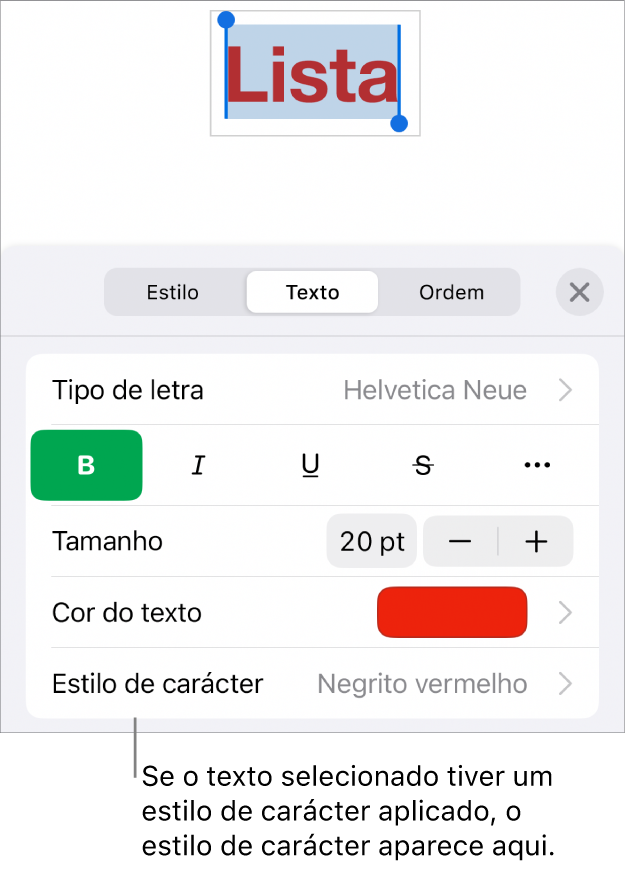 Os controlos de formatação de “Texto” com o “Estilo de carácter” por baixo dos controlos de cor. O estilo de carácter “Nenhum” aparece com um asterisco.