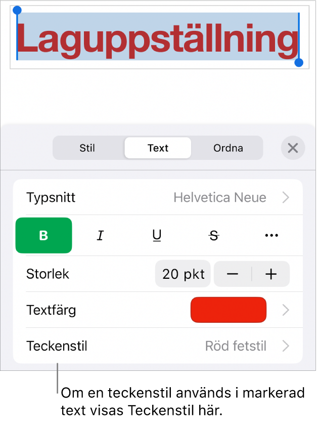 Reglagen för textformatering med Teckenstil under färgreglagen. Teckenstilen Ingen visas med en asterisk.