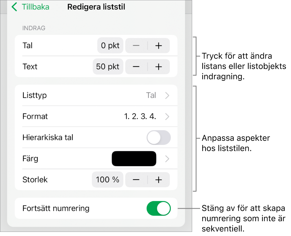 Menyn Redigera liststil med reglage för indragningsavstånd, listtyp och format, hierarkisk numrering, listfärg och -storlek samt kontinuerlig numrering.