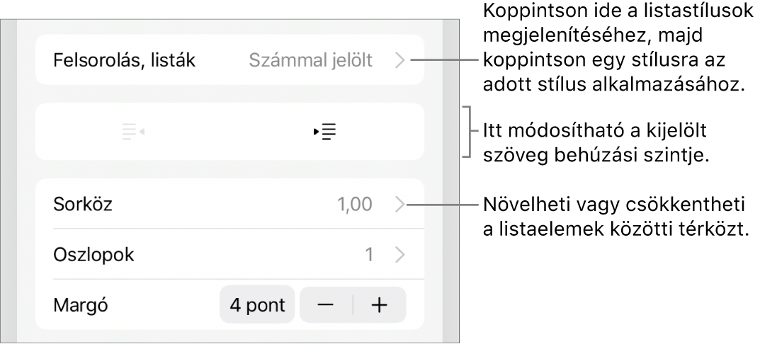 A Formátum vezérlők Felsorolások és listák része, a Felsorolásokat és a listákat, a kihúzás és a behúzás gombokat, valamint a sor térköz vezérlőket jelölő feliratokkal.