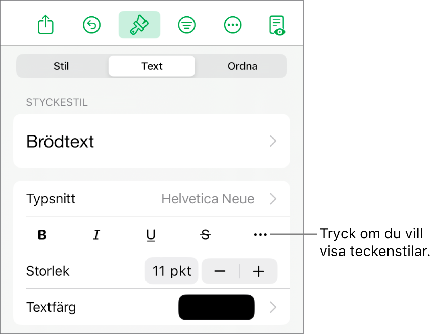 Formatreglagen med styckestilar högst upp och sedan typsnittsreglage. Nedanför Typsnitt finns knappar för fetstil, kursiv skrift, understrykning, genomstrykning och fler textalternativ.