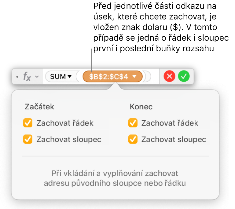 Editor vzorců s volbami Zachovat řádek a Zachovat sloupec pro vybrané rozmezí.