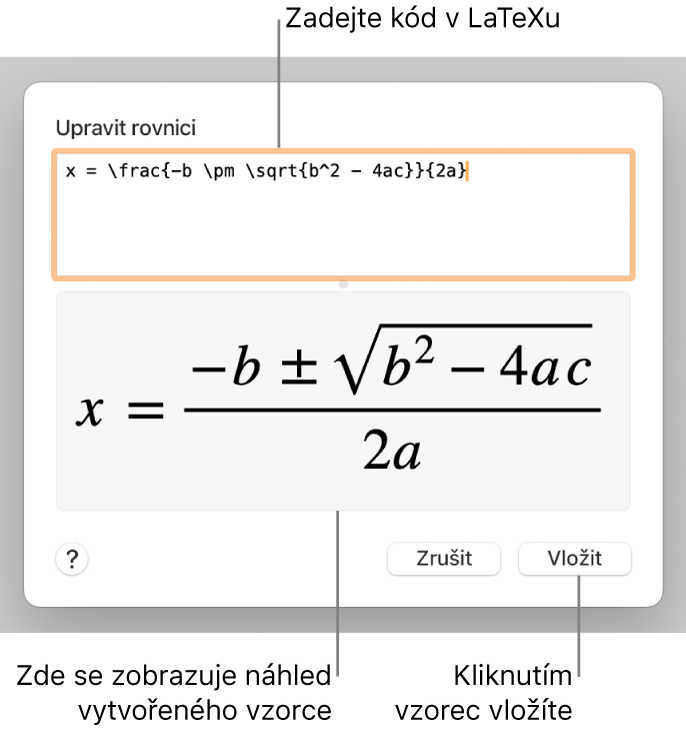 Vzorec pro řešení kvadratické rovnice zadaný do pole Rovnice v LaTeXu a pod ním náhled výsledného vzorce