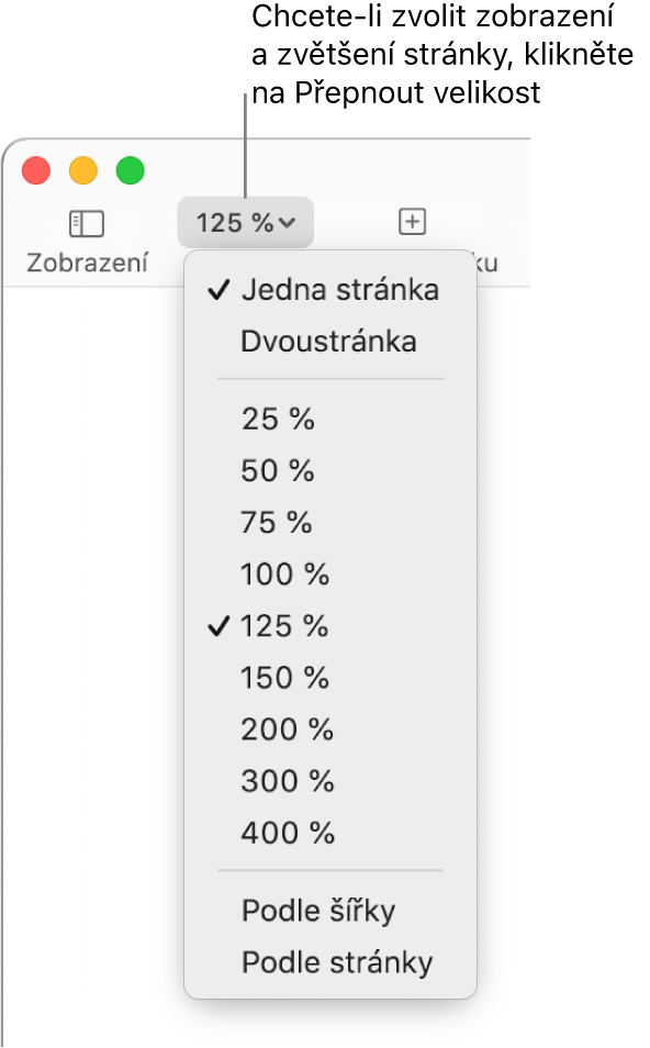 Místní nabídka Velikost s možností zobrazení jedné a dvou stránek v horní části, procenty od 25 % do 400 % níže a možností Podle šířky a Podle stránky v dolní části.