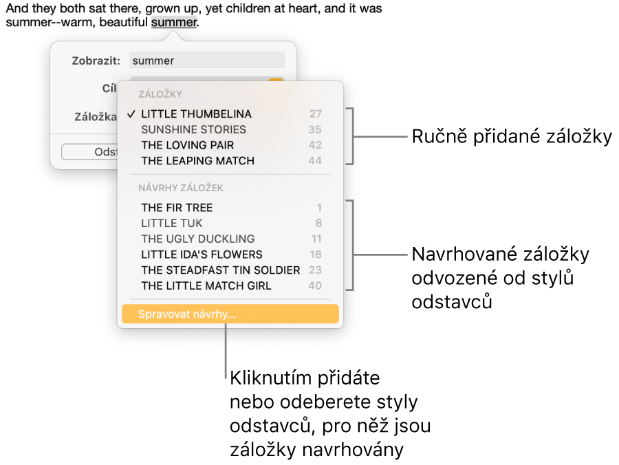 Seznam záložek, v němž jsou nejprve uvedeny ručně přidané záložky a pod nimi navrhované záložky. Pod seznamem se nachází volba Spravovat návrhy