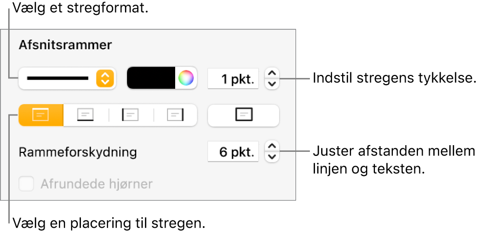 Betjeningsmuligheder til ændring af stregformat, tykkelse, position og farve.