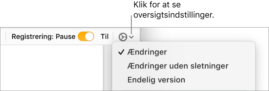 Menuen med muligheder til gennemgang viser Ændringer, Ændringer uden sletninger og Endelig version.