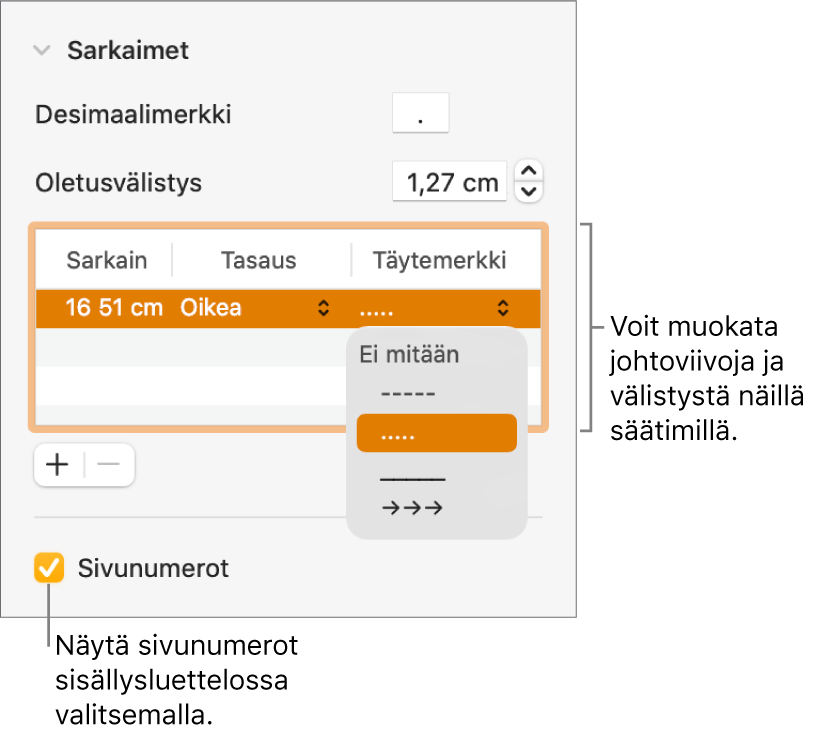 Muoto-sivupalkin Välilehdet-osio. Oletusvälistys-kohdan alapuolella on taulukko, jossa ovat Sarkain-, Tasaus- ja Johtoviiva-sarakkeet. Taulukon alle tulee näkyviin valintamerkillä valittu Sivunumerot-valintaneliö.