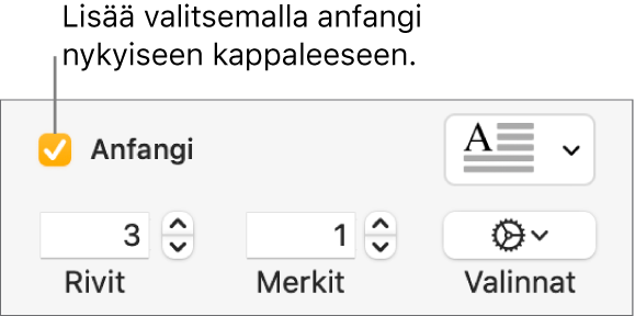 Anfangi-valintaneliö valitaan ja ponnahdusvalikko tulee näkyviin sen oikealla puolella. Säätimet rivien korkeudelle, merkkimäärälle ja muille vaihtoehdoille tulevat näkyviin sen alle.