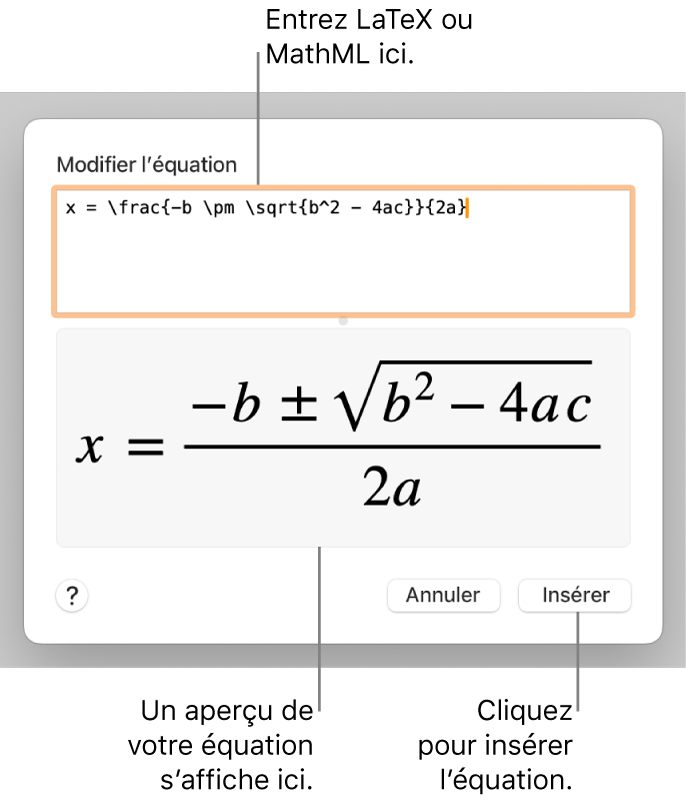 Zone de dialogue Modifier l’équation, affichant la formule quadratique composée à l’aide du langage LaTeX dans le champ Modifier l’équation, et aperçu de la formule en dessous.