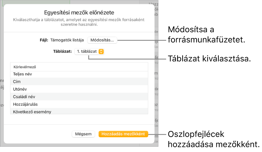 A megnyitott Körlevélmezők előnézete panel a forrásfájl vagy -táblázat módosítására, a körlevélmezőnevek előnézetére és az oszlopfejlécek mezőként történő hozzáadására szolgáló lehetőségekkel.