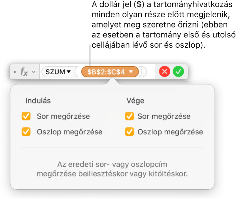 A Képletszerkesztő a Sor megőrzése és az Oszlop megőrzése opciókkal, amelyek egy adott tartományhoz lettek kijelölve.