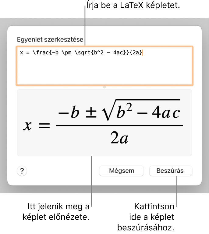 A LaTeX használatával írt másodfokú egyenlet megoldóképlete az Egyenlet mezőben és az egyenlet előnézete alul.