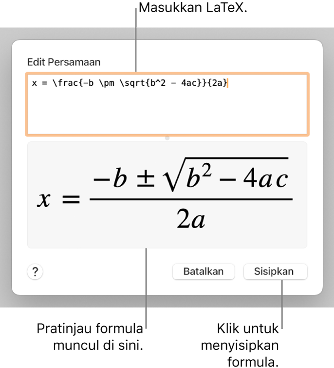 Formula kuadratik yang ditulis menggunakan LaTeX di bidang Persamaan, dan pratinjau formula di bawah ini.