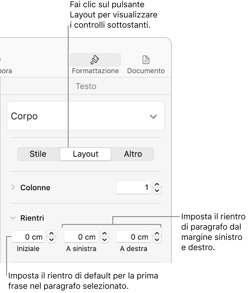 Controlli nella sezione Layout della barra laterale Formattazione per impostare il rientro della prima riga.