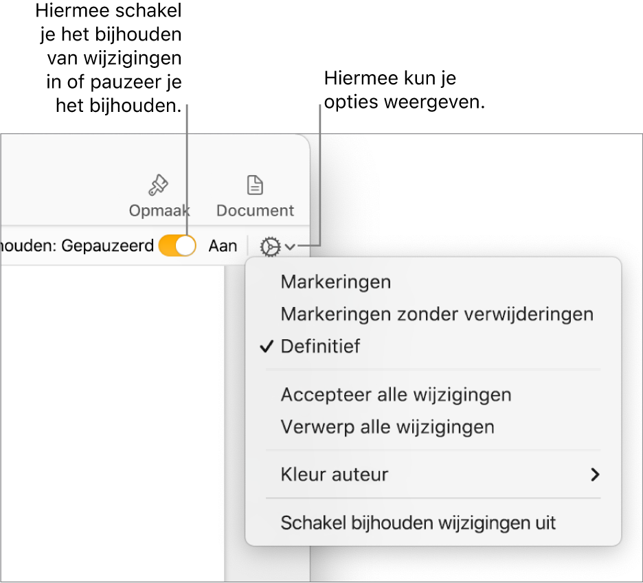 Het menu om wijzigingen bij te houden met optie 'Schakel bijhouden wijzigingen uit' onderin en met uitleg bij de knoppen 'Aan' en 'Gepauzeerd'.