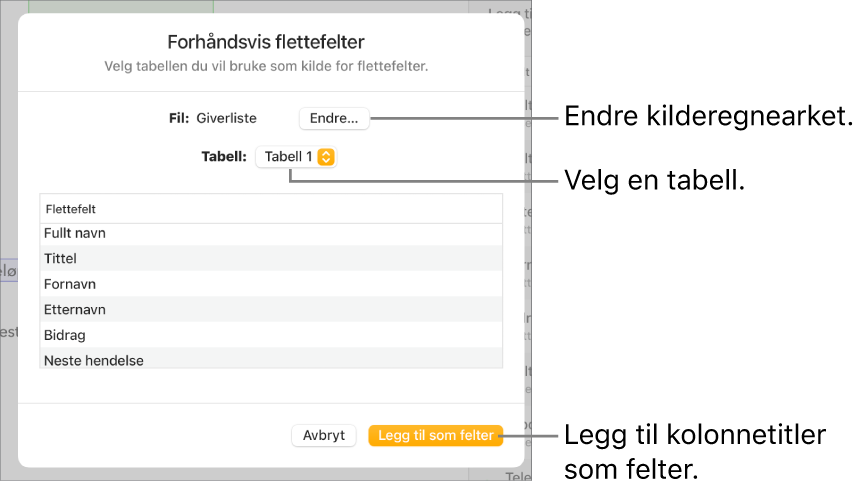 En forhåndsvisning av Flettefelt-panelet er åpent, med valg for å endre kildefil eller -tabell, forhåndsvise flettefeltnavn og legge til kolonneoverskrifter som felter.