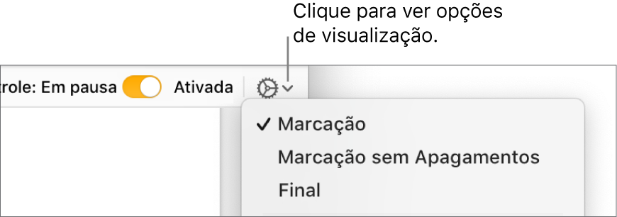 O menu de opções de revisão mostrando Marcação, Marcação Sem Exclusão e Final.