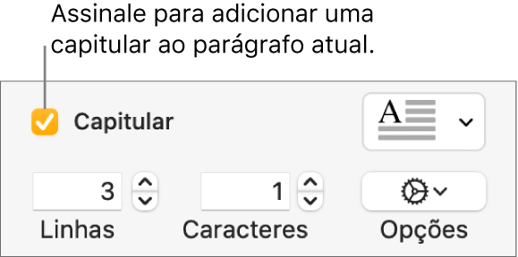 A opção “Capitular” está assinalada e surge um menu pop-up à direita; os controlos para definir a altura da linha, número de caracteres e outras opções aparecem por baixo.