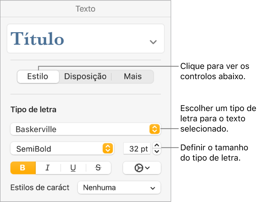 Controlos de texto na secção "Estilo” da barra lateral "Formatação” para definir tipo de letra e tamanho do tipo de letra.