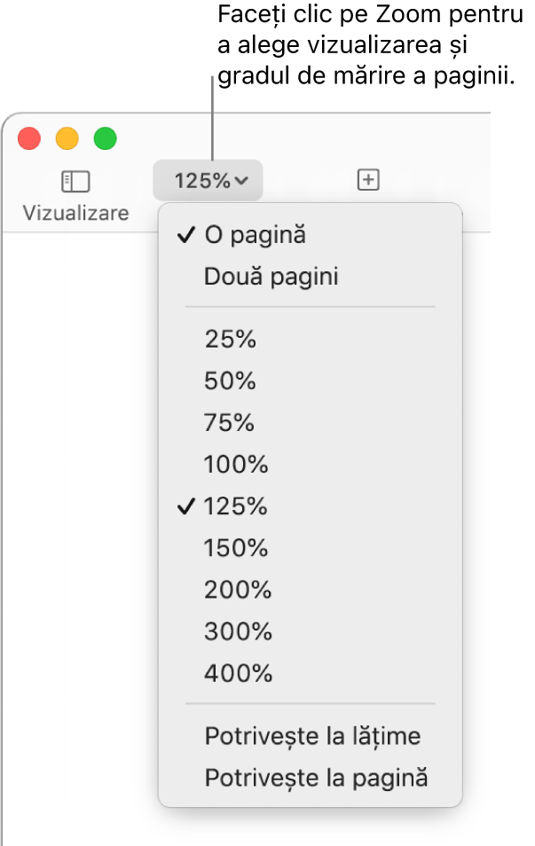 Meniul pop-up Zoom cu opțiuni pentru a vizualiza o pagină și două pagini în partea de sus, procente de la 25% până la 400% dedesubt și opțiunile Potrivește la lățime și Potrivește la pagină în partea de jos.