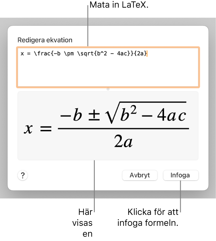 Den kvadratiska formeln skriven med LaTeX i ekvationsfältet och en förhandsvisning av formeln nedanför.