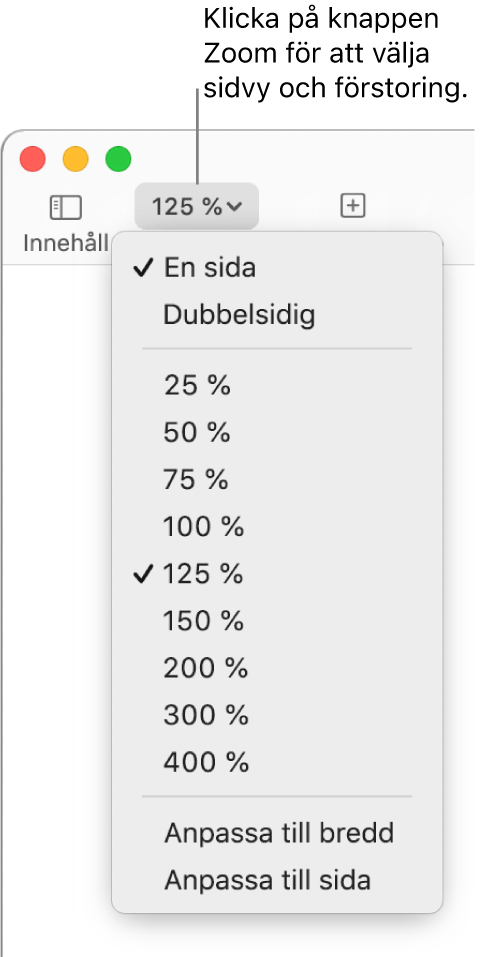 Popupmenyn Zoom med alternativ för att visa en eller två sidor överst, procentenheter från 25 % till 400 % under, och Anpassa till bredd och Anpassa till sida längst ned.