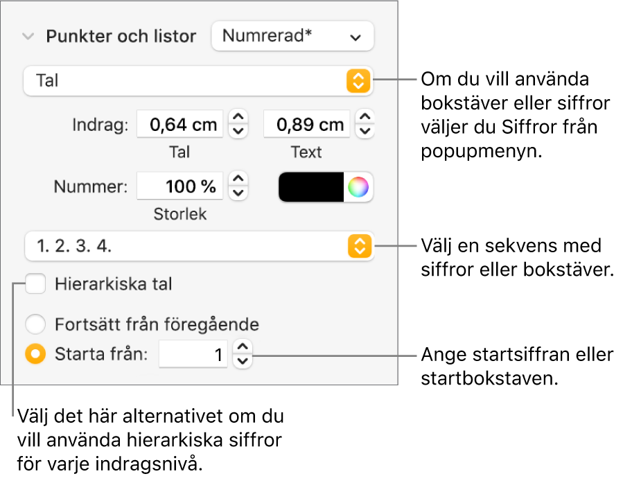 Reglage för att ändra numreringsstilen och avstånd i listor.