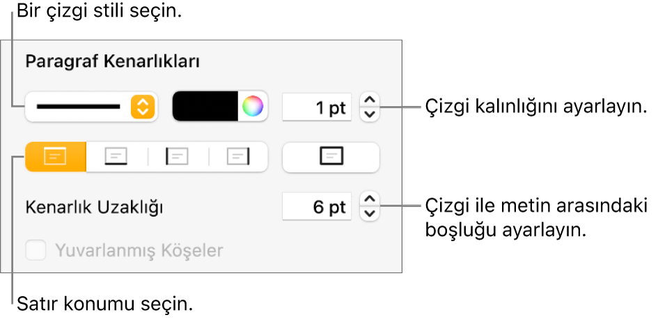 Çizgi stilini, kalınlığını, konumunu ve rengini değiştirmeye yönelik denetimler.