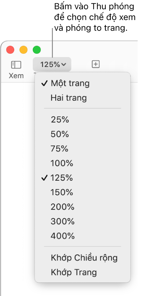 Menu bật lên Thu phóng với các tùy chọn để xem một trang và hai trang ở đầu, phạm vi phần trăm từ 25% đến 400% ở bên dưới, Khớp chiều rộng và Khớp trang ở dưới cùng.